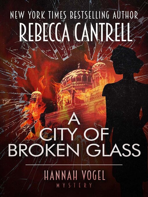 Title details for A City of Broken Glass by Rebecca Cantrell - Available